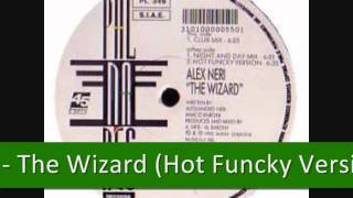 Alex Neri  The Wizard Hot Funcky Version [upl. by Anod146]