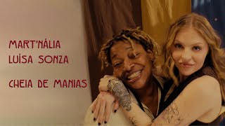 Martnália Luísa Sonza  Cheia de Manias Clipe Oficial [upl. by Udale935]