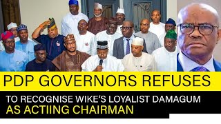 PDP governors refuses to Recognize Wikes Loyalist Damagun despite court decision [upl. by Wilbert576]