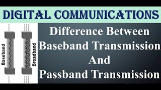 Difference Between Baseband Transmission And Passband Band pass Transmission [upl. by Milore]