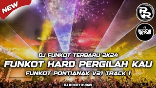 FUNKOT PONTIANAK  PERGILAH KAU  SHERINA  REMIX DJ ROCKY RUDAS [upl. by Madea217]