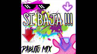 SI BAJA  PABLITO MIX [upl. by Adnuhser]