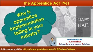 Why is apprentice implementation failing in your Industry  The Apprentice Act 1961  NAPS  NATS [upl. by Ramirolg]