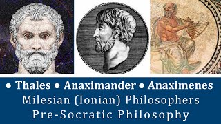 Thales Anaximander amp Anaximenes  Milesian Ionian Philosophers  PreSocratic Philosophy [upl. by Nickelsen347]