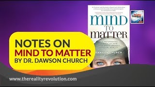 NOTES ON MIND TO MATTER BY DR DAWSON CHURCH 432HZ 528HZ 777HZ [upl. by Arthur178]