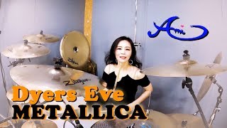 METALLICA  Dyers Eve drum cover by Ami Kim 41 [upl. by Stuckey7]