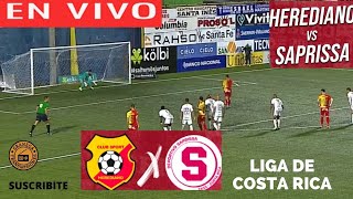 HEREDIANO VS SAPRISSA EN VIVO POR GRANEGA 🔴 LIGA PROMERICA  CLAUSURA  JORNADA 4 [upl. by Santa214]