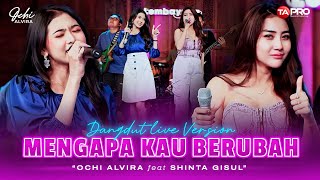 Ochi Alvira Ft Shinta Gisul  Mengapa Kau Berubah Live Dangdut Lembayung Musik  Tak ada angin [upl. by Adham]