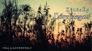 KözösÉg – Létre ingató [upl. by Dickson526]