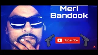 MERI BANDOOK feat Bohemia [upl. by Nalid]