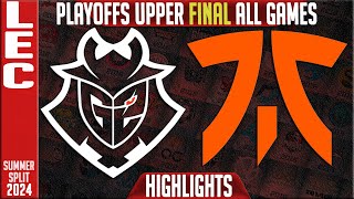 G2 vs FNC Highlights ALL GAMES  LEC Playoffs Upper FINAL Summer 2024  G2 Esports vs Fnatic [upl. by Rizzi]