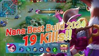 19 Kill Nana Mobile Legends Best Build Build Nana Tersakit 2024 best build nana tutorial nana combo [upl. by Rediah897]