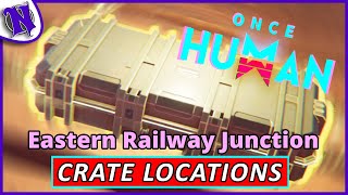 Eastern Railway Junction Mystical Weapon and Gear Crate Locations ONCE HUMAN BEGINNER GUIDE GAMEPLAY [upl. by Ilajna]