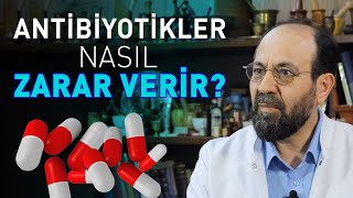 ANTİBİYOTİKLER NASIL ZARAR VERİR [upl. by Yekcin65]