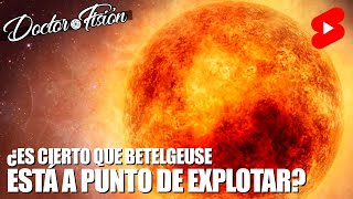 ¿Va A EXPLOTAR YA BETELGEUSE ☀️ [upl. by Holofernes]