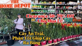 Home Depot Clearance 5070 Off Cho Mùa Lễ Cây Ăn Trái Phân Kích Bông Tốt  Nhiều Thứ Khác [upl. by Loy]