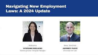 Webinar Navigating New Employment Laws – A 2024 Update [upl. by Arjun]