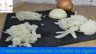 Comment émincer ciseler et hacher les oignons [upl. by Eycal576]