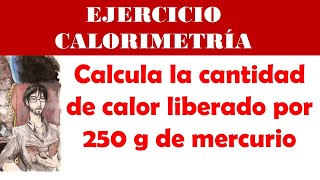 EJERCICIO CALORIMETRÍA 1 [upl. by Sandi186]