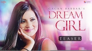 Dream Girl Official Teaser  Gagan Babbar  Youngistan  Love Songs 2018  Full Video Coming Soon [upl. by Lenahtan]