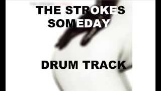 The Strokes Someday  Drum Track [upl. by Eemla]