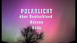 Polarlichter über DeutschlandHessenRhön [upl. by Debo150]