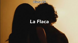 La Flaca  Jarabe De Palo Letra [upl. by Columbine498]