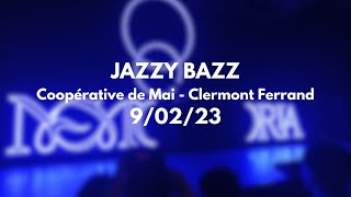 Jazzy Bazz  Coopérative de Mai Clermont Ferrand  9022023 [upl. by Suirred]