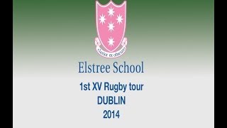 Elstree Rugby Tour Dublin 2014 [upl. by Pollux]