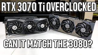 RTX 3070 Ti OVERCLOCKED  Can it Catch Up To The RTX 3080 in Gaming Performance [upl. by Dilks988]