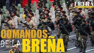 Himno Militar Comandos de la Breña Letra Fuerzas Especiales del Perú [upl. by Hopkins]