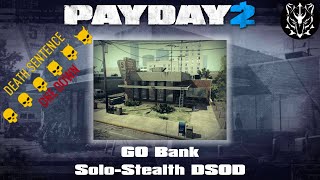 Go Bank SoloStealth  DSOD  Payday 2 [upl. by Dasteel]