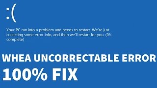 Whea Uncorrectable Error FIX 100  Windows 10 BSOD [upl. by Parish]