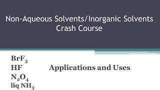 NonAqueous Solvents Inorganic Solvents  Crash Course [upl. by Thurman]