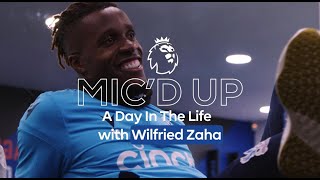 Micd Up  Training BehindTheScenes with Wilfried Zaha [upl. by Tabor600]