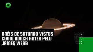 Anéis de Saturno vistos como nunca antes pelo James Webb [upl. by Rekab]