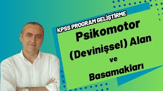 KPSS Program Geliştirme Psikomotor alan ve Basamakları [upl. by Satsoc]