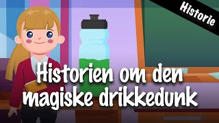 Historien om den magiske drikkedunk [upl. by Sprage226]