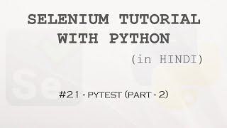 Selenium tutorial with Python Hindi 21  Pytest part2 [upl. by Hinman55]