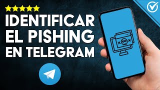 Cómo Reconocer MENSAJES FRAUDULENTOS o PHISHING en Telegram  Guía para tu Seguridad ⚠️ [upl. by Ecinhoj44]