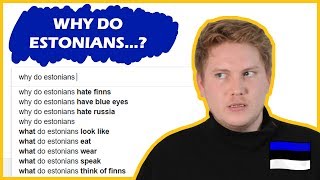 WHY DO ESTONIANS  🇪🇪🤔 [upl. by Ycniuqal725]