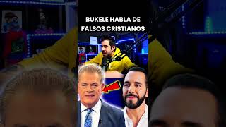 Nayib Bukele arremete con Falsos Cristianos [upl. by Attemaj]