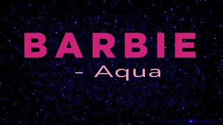 Barbie Girl Lyrics  Aqua [upl. by Havot]