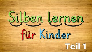 Silben lernen für Kinder  Deutsch Klasse 1  Lesen lernen für Kinder  Tutorial  Teil 1 [upl. by Jemy]