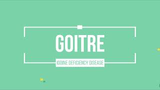 GOITRE  IODINE DEFICIENCY DISEASE  NON COMMUNICABLE DISEASE [upl. by Avad]