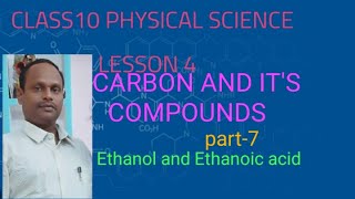 class 10th physical science lesson4 Carbon and its compounds part7 Ethanol and Etanoic acid [upl. by Lucius696]