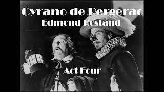 Cyrano de Bergerac  Act 4 Audiobook [upl. by Charmion]