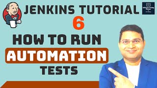 Jenkins Tutorial 6  How to Run Automation Tests in Jenkins [upl. by Nnylarac]