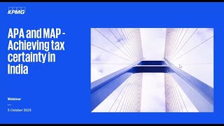 Webinar recording  APA and MAP  Achieving tax certainty in India [upl. by Haidej147]