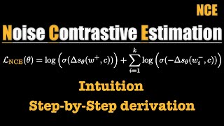 NoiseContrastive Estimation  CLEARLY EXPLAINED [upl. by Harman]